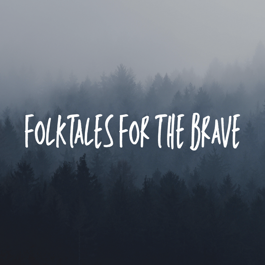 Folktales For The Brave