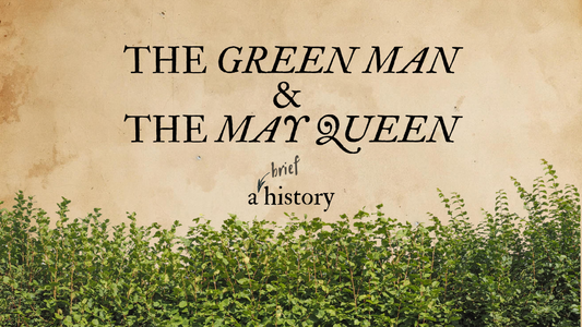 The Green Man & The May Queen