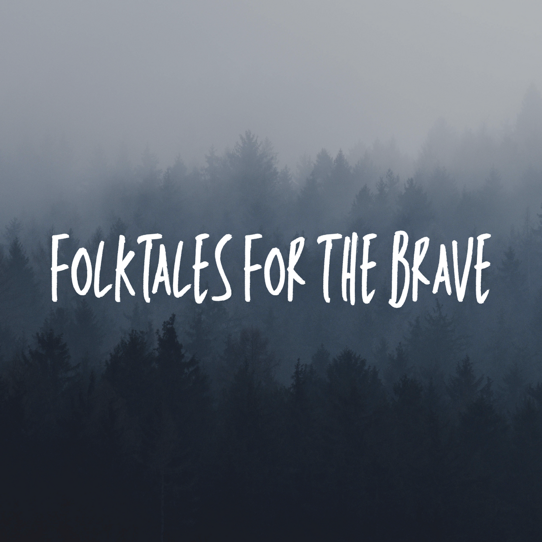 Folktales For The Brave