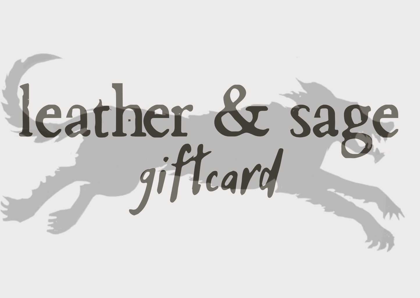 Leather & Sage Gift Card